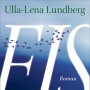 Buchtipp der Stadtbcherei Wiehl: „Eis“ von Ulla-Lena Lundberg